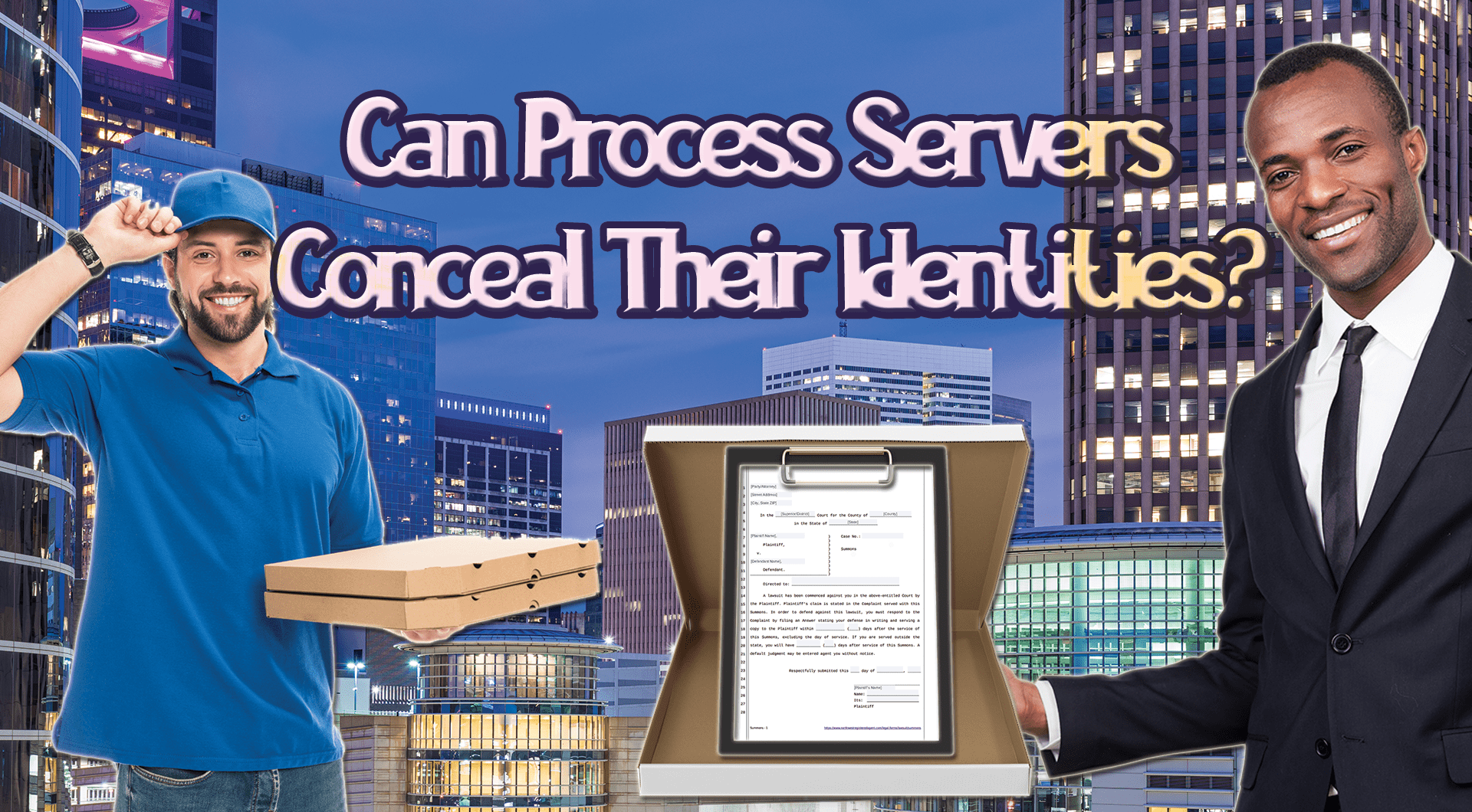 Home 2 Process server wearing like pizza delivery guy.